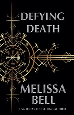 Defying Death by Bell, Melissa