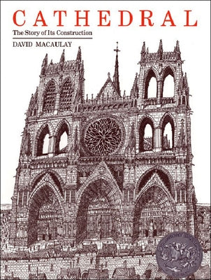 Cathedral: The Story of Its Construction by Macaulay, David