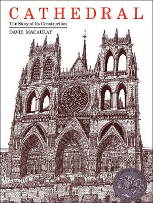 Cathedral: The Story of Its Construction by Macaulay, David