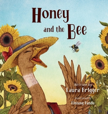 Honey and the Bee by Brigger, Laura