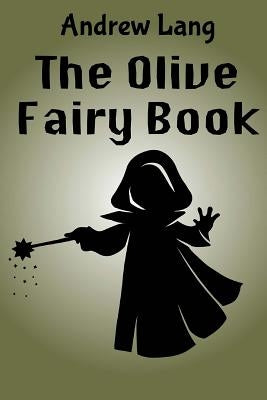 The Olive Fairy Book by Lang, Andrew