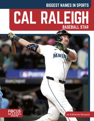 Cal Raleigh: Baseball Star by Norquist, Katherine