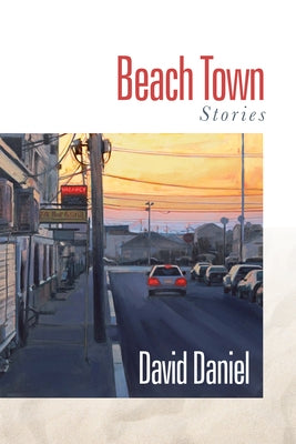 Beach Town: Stories by Daniel, David
