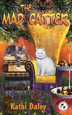 The Mad Catter by Daley, Kathi