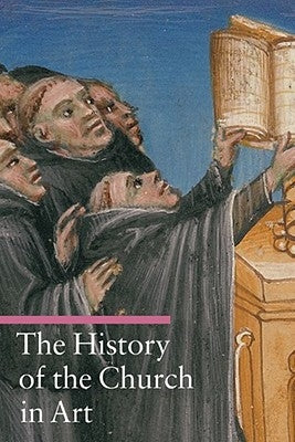 The History of the Church in Art by Giorgi, Rosa