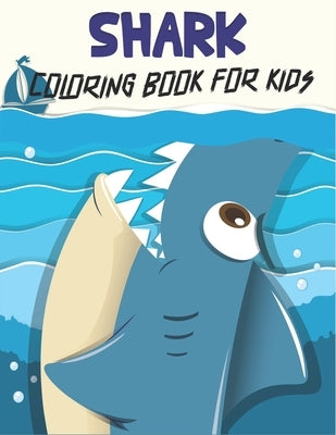 Shark Coloring Book For Kids: Shark Coloring Gift Book For Kids by Publications, Rr