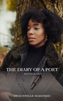 The Diary of a Poet by Madondo, Chauntelle