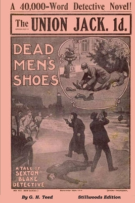 Dead Men's Shoes by Teed, G. H.