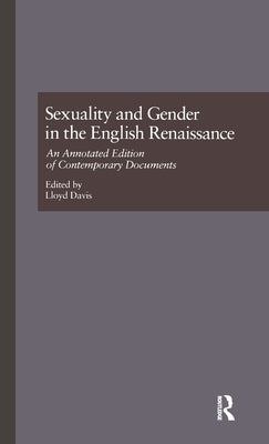 Sexuality and Gender in the English Renaissance by Davis, Lloyd