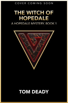 The Witch of Hopedale by Deady, Tom