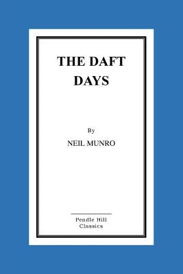 The Daft Days by Munro, Neil