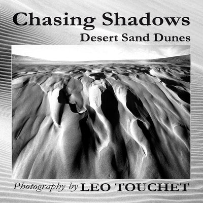 Chasing Shadows - Desert Sand Dunes by Touchet, Leo