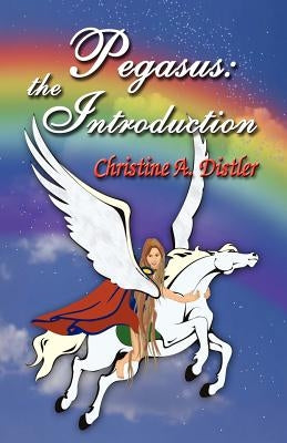 Pegasus: The Introduction by Distler, Christine A.