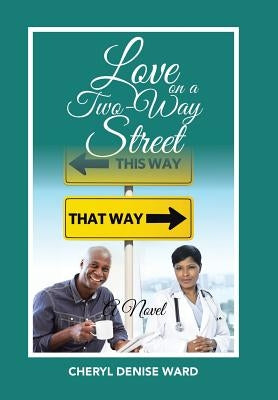 Love on a Two-Way Street by Ward, Cheryl Denise