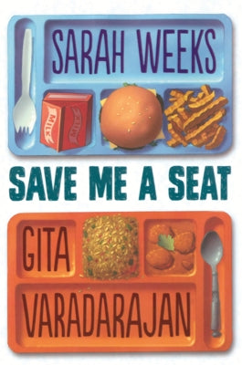 Save Me a Seat by Weeks, Sarah