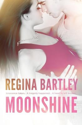 Moonshine by Bartley, Regina