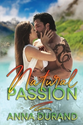 Natural Passion by Durand, Anna