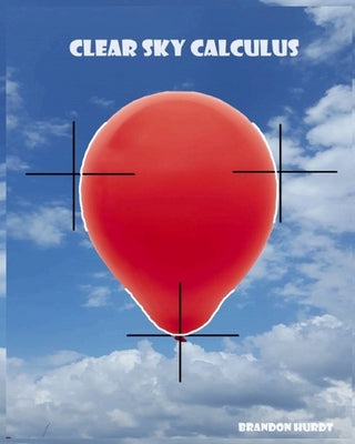 Clear Sky Calculus by Hurdt, Brandon