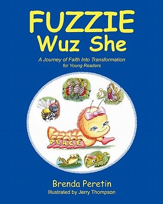 Fuzzie Wuz She: For Young Readers by Peretin, Brenda