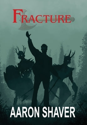 Fracture by Shaver, Aaron