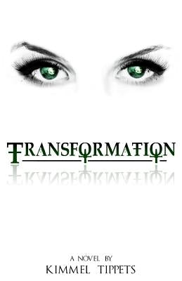 Transformation by Tippets, Kimmel