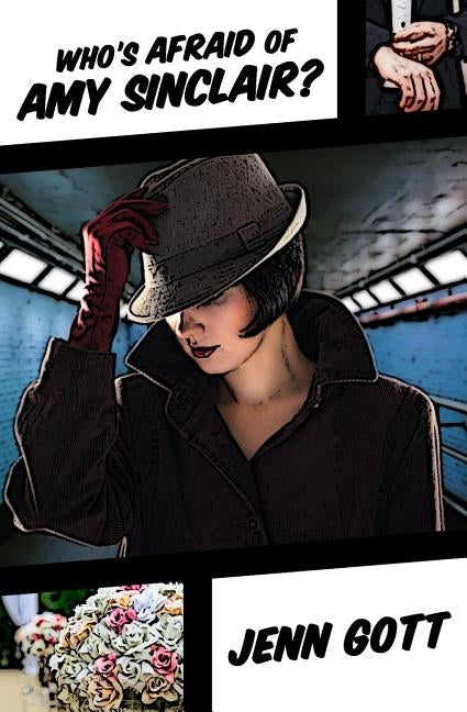Who's Afraid of Amy Sinclair? by Gott, Jenn