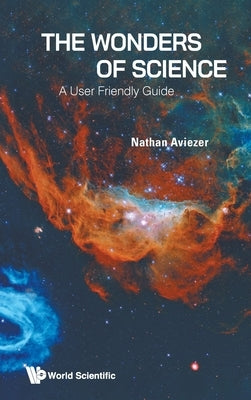The Wonders of Science by Nathan Aviezer