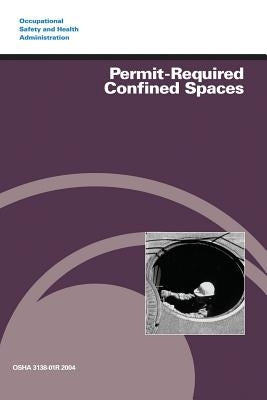 Permit-Required Confined Spaces by Administration, Occupational Safety and