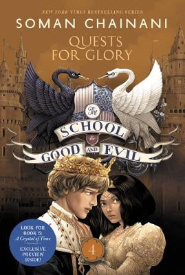 The School for Good and Evil #4: Quests for Glory: Now a Netflix Originals Movie by Chainani, Soman