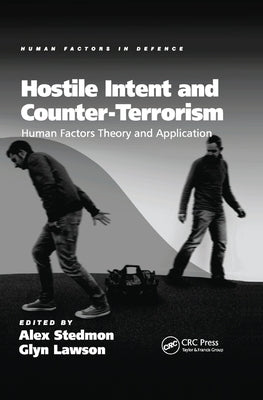Hostile Intent and Counter-Terrorism: Human Factors Theory and Application by Lawson, Glyn