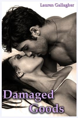Damaged Goods by Gallagher, Lauren