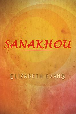 Sanakhou by Evans, Elizabeth