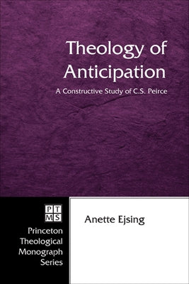Theology of Anticipation by Ejsing, Anette