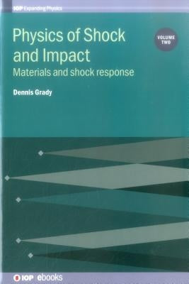 Physics of Shock and Impact by Grady, Dennis