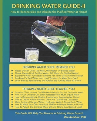 Drinking Water Guide-II: How to Remineralize and Alkalize the Purified Water at Home! by Konduru (Dr), Rao