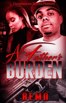 A Father's Burden by , Bemo