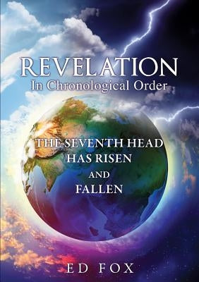 REVELATION in Chronological Order by Fox, Ed