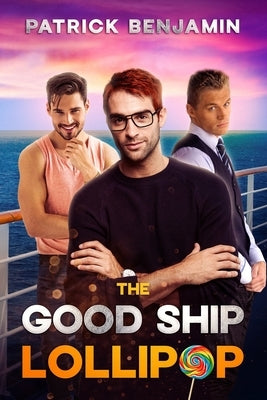The Good Ship Lollipop by Benjamin, Patrick