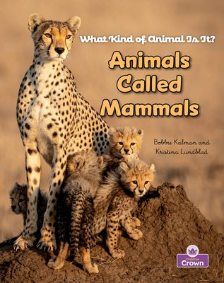 Animals Called Mammals by Sjonger, Rebecca