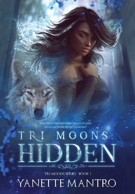 Tri Moons: Hidden: Hidden by Mantro, Yanette