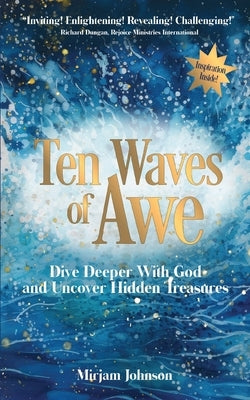 Ten Waves Of Awe by Johnson, Mirjam