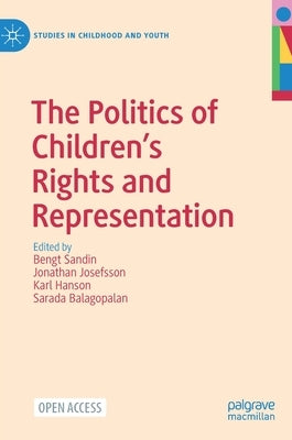 The Politics of Children's Rights and Representation by Sandin, Bengt