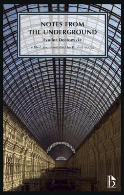 Notes from the Underground by Dostoevsky, Fyodor
