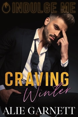 Craving Winter by Garnett, Alie