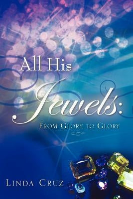 All His Jewels by Cruz, Linda