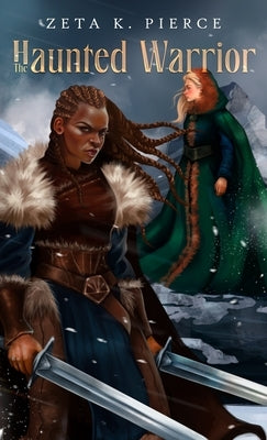 The Haunted Warrior by Pierce, Zeta K.