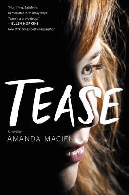 Tease by Maciel, Amanda