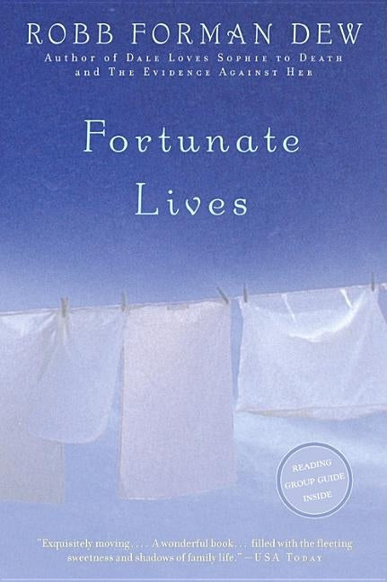 Fortunate Lives by Dew, Robb Forman