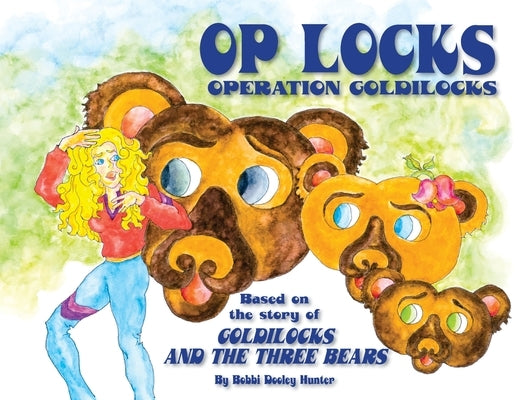 Op Locks, Operation Goldilocks by Hunter, Bobbi Dooley