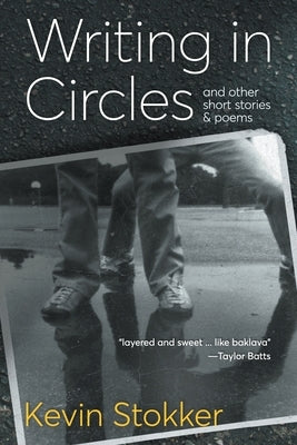 Writing in Circles by Stokker, Kevin